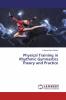 Physical Training in Rhythmic Gymnastics Theory and Practice