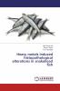 Heavy metals induced histopathological alterations in snakehead fish