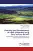 Planning and Development of Ideal Watershed with Zero Surface Runoff