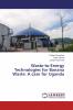 Waste-to-Energy Technologies for Banana Waste: A case for Uganda