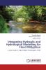 Integrating Hydraulic and Hydrological Modelling for Flood Mitigation
