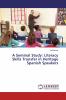 A Seminal Study: Literacy Skills Transfer in Heritage Spanish Speakers