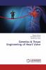 Genetics & Tissue Engineering of Heart Valve