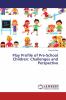 Play Profile of Pre-School Children: Challenges and Perspective