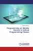 Programming on Mobile Devices in School Programming Classes