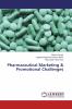Pharmaceutical Marketing & Promotional Challenges