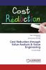 Cost Reduction through Value Analysis & Value Engineering