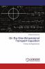 On the One-Dimensional Transport Equation