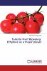 Tomato Fruit Ripening: Ethylene as a major player