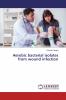 Aerobic bacterial isolates from wound infection