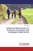 Influence Risk Factors on Incidence of Speech and Language Impairments