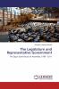 The Legislature and Representative Government