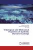 Tribological and Mechanical Properties of Synthetic Diamond Coatings