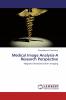 Medical Image Analysis-A Research Perspective