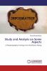 Study and Analysis on Some Aspects