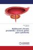 Adolescent chronic prostatitis / chronic pelvic pain syndrome