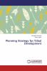 Planning Strategy for Tribal Development