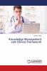 Knowledge Management and Clinical Framework