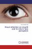 Visual attention on mouth and its role in face perception