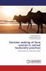 Decision making of farm women in animal husbandry practices