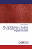 The contribution of medium of instruction on curriculum implementation