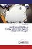 Geothermal Wellbore Energy Conversion System Design and Analysis