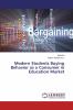 Modern Students Buying Behavior as a Consumer in Education Market