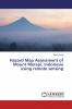 Hazard Map Assessment of Mount Merapi Indonesia using remote sensing