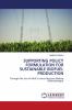 Supporting Policy Formulation for Sustainable Biofuel Production