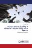Access versus Quality in Albania's Higher Education System