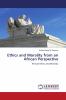Ethics and Morality from an African Perspective
