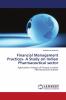 Financial Management Practices- A Study on Indian Pharmaceutical Sector