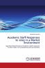 Academic Staff Responses to roles in a Market Environment