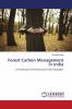 FOREST CARBON MANAGEMENT IN INDIA