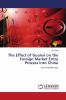 The Effect of Guanxi on the Foreign Market Entry Process Into China