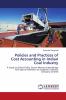 Policies and Practices of Cost Accounting in Indian Coal Industry