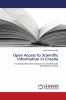 Open Access to Scientific Information in Croatia