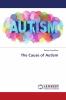 The Cause of Autism