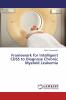 Framework for Intelligent CDSS to Diagnose Chronic Myeloid Leukemia