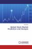Global Stock Market Prediction and Analysis