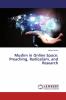 Muslim in Online Space: Preaching Radicalism and Research