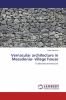 Vernacular architecture in Macedonia- village house