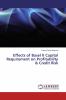 Effects of Basel II Capital Requirement on Profitability & Credit Risk