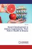 Recent Development in Dietary Supplements: Their Role in Health & Disease