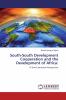 South-South Development Cooperation and the Development of Africa: