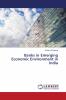 Banks in Emerging Economic Environment in India
