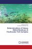 Determination of Heavy Metal Residues in Freshwater Fish Samples