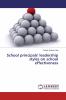 School principals' leadership styles on school effectiveness