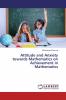 Attitude and Anxiety towards Mathematics on Achievement in Mathematics