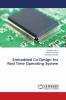 Embedded Co-Design for Real Time Operating System